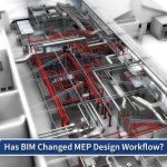 Has BIM Changed MEP Design Workflow-1n1ard5